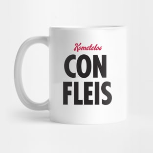 Kometelos, Con Fleis Mug